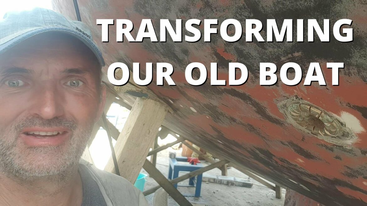 Transforming Our 35 Year Old Boat