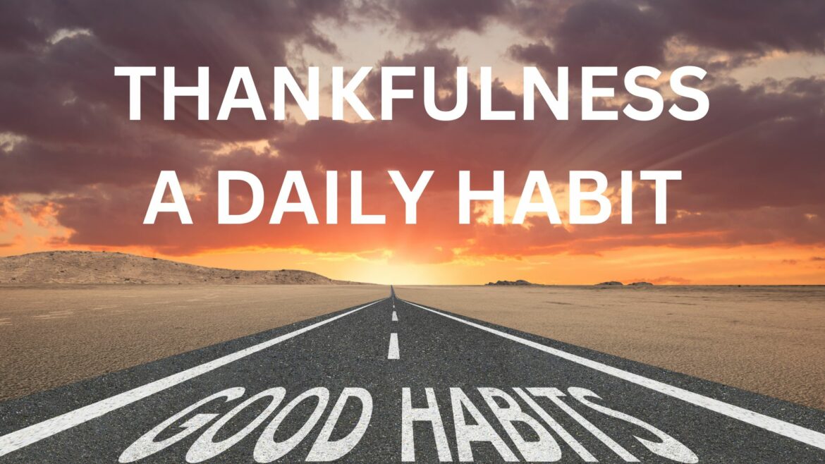 Thankfulness A Daily Habit