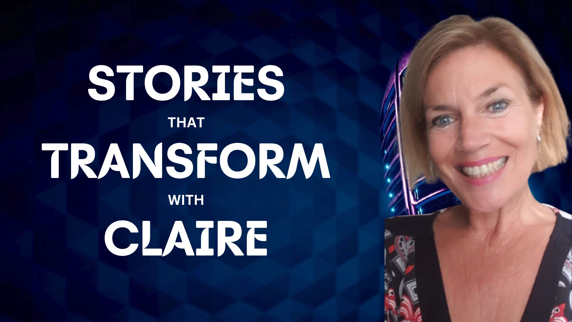 Stories That Transform With Claire